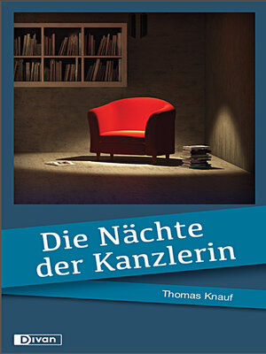 cover image of Die Nächte der Kanzlerin